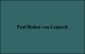 Paul Hohen von Leipisch