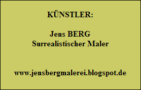KÜNSTLER:

Jens BERG
Surrealistischer Maler


www.jensbergmalerei.blogspot.de